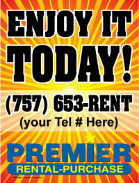 Vinyl Window Sign: Enjoy It Today w/Tel # & Premier Logo