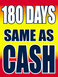Vinyl Window Sign: 180 Days Same As Cash