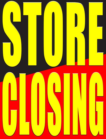 Plastic Window Sign: Store Closing