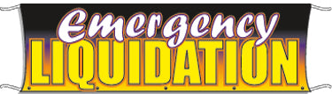 Giant Outdoor Banner: Emergency Liquidation