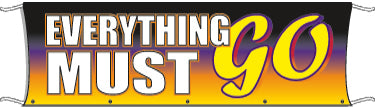 Giant Outdoor Banner: Everything Must Go