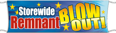 Giant Outdoor Banner: Storewide Remnant Blow Out
