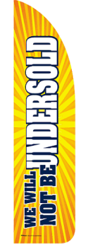 Sidewalk Feather Flag Banner: We Will Not Be Undersold (Burst)(FLAG ONLY)
