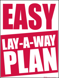 Vinyl Window Sign: Easy Lay-Away Plan