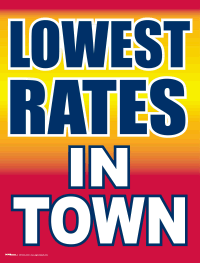 Vinyl Window Sign: Lowest Rates In Town – Inform Promotions