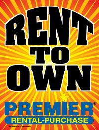 Vinyl Window Sign: Rent To Own W/ Premier Logo