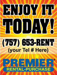 Plastic Window Sign: Enjoy It Today w/Tel # & Premier Logo