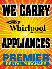Plastic Window Sign: We Carry Whirlpool W/ Premier Logo