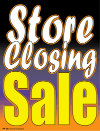 Plastic Window Sign: Store Closing Sale
