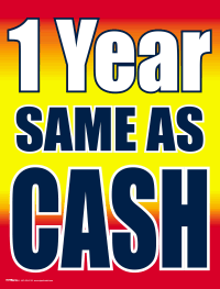 Vinyl Window Sign: 1 Year Same as Cash