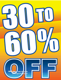 Vinyl Window Sign: 30%-60-% OFF