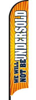 Feather Flag Banner: We Will Not Be Undersold (BURST)(Flag Only)
