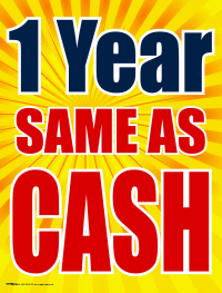 Plastic Window Sign: 1 Year Same As Cash