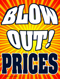 Plastic Window Sign: Blow Out Prices (Burst)