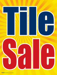 Plastic Window Sign: Tile Sale (Yellow Burst)