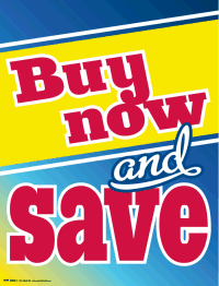 Order Now Save Sign Vinyl Window Sign: Buy Now & Save – Inform Promotions
