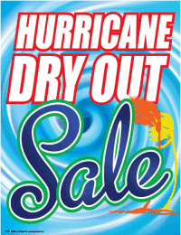 Plastic Window Sign: Hurricane Dry Out Sale