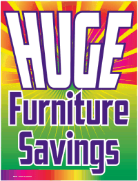 Plastic Window Sign: Huge Furniture Savings