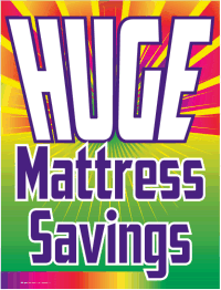 Vinyl Window Sign: Huge Mattress Savings