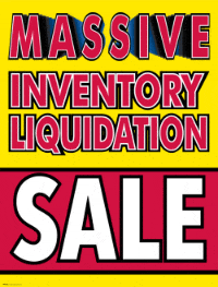 Plastic Window Sign: Massive Inventory Liquidation Sale