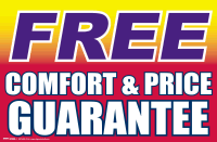 Vinyl Window Sign: Free Comfort & Price Guarantee