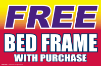 Plastic Window Sign: Free Bed Frame with Purchase