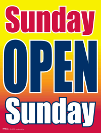 Plastic Window Sign: Open Sunday
