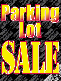 Plastic Window Sign: Parking Lot Sale