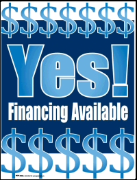 Plastic Window Sign: Yes! Financing Available