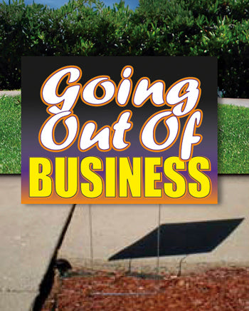 Coroplast Yard Sign: Going Out Of Business