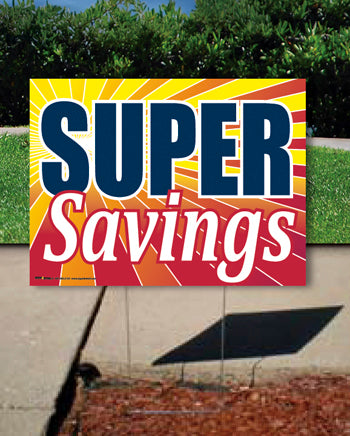 Coroplast Yard Sign: Super Savings (No Stakes Included)