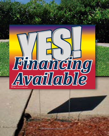 Coroplast Yard Sign: Yes! Financing Available (No Stakes Included)