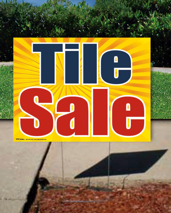 Coroplast Yard Sign: Tile Sale (No Stakes Included)  * MINIMUM 5 May Mix & Match