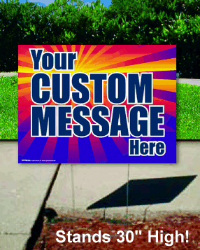Coroplast Yard Sign: Custom Message