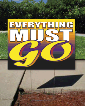 Coroplast Yard Sign: Everything Must Go
