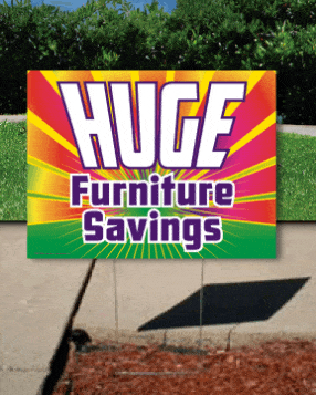 Coroplast Yard Sign: Huge Furniture Savings (No Stakes Included)