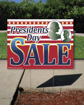 Coroplast Yard Sign: Presidents Day Sale