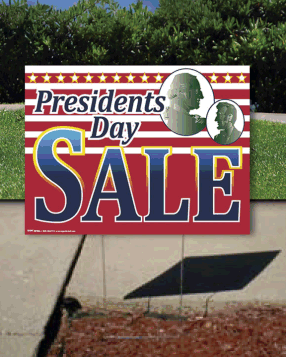 Coroplast Yard Sign: Presidents Day Sale (No Stakes Included)