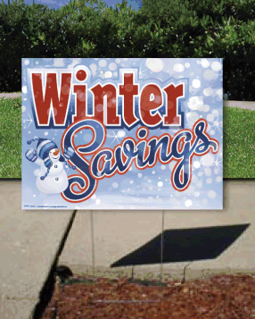 Coroplast Yard Sign: Winter Savings (No Stakes Included)