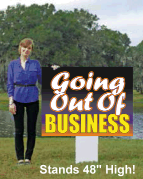 Giant XL Double-Sided Yard Sign: Going Out Of Business
