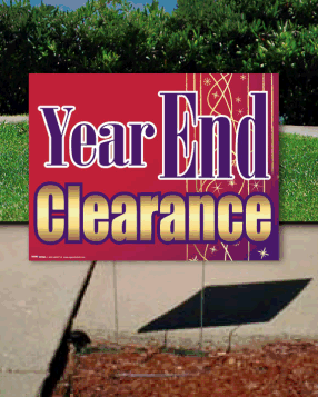 Coroplast Yard Sign: Year End Clearance